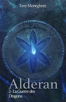 Alderan 2, La guerre des dragons