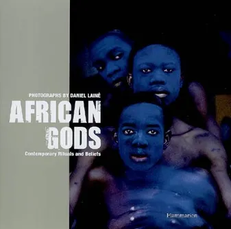 African Gods, Contemporary Rituals and Beliefs