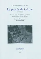 RICHARD Gaël, Le Procès de Céline, 1944-1951