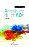 Possibilités du chaos, Poèmes