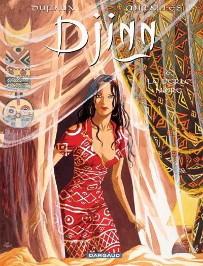 Livres BD BD adultes Djinn., 6, Djinn - Tome 6 - La Perle noire Jean Dufaux, Ana Mirallès