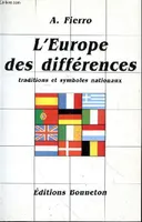 L'europe des differences / traditions et symboles nationaux, traditions et symboles nationaux