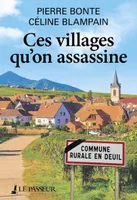 Ces villages qu'on assassine