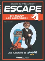 Escape ! Playmobil en avant les, Escape ! Playmobil en avant les histoires, Une aventure Playmobil