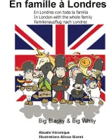 En famille à Londres, Big Blacky & Big Whity