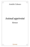 Animal apprivoisé, Roman