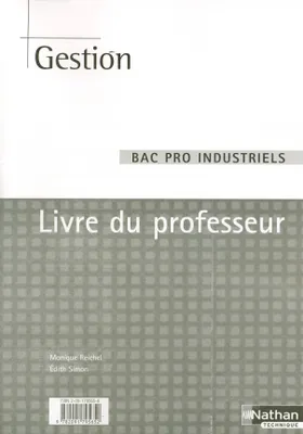 GESTION BAC PRO INDUSTRIELS LIVRE DU PROFESSEUR 2005