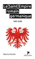 Le Saint Empire romain germanique, 1495-1648