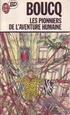 Pionniers de l'aventure humaine (Les) François Boucq