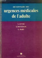 Dictionnaire des urgences médicales de l'adulte.