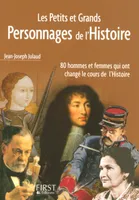 Le Petit Livre de - Petits et Grands Personnages de l'Histoire de France