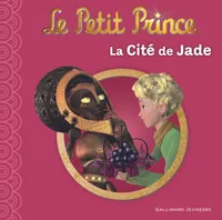 4, Le Petit Prince : La Cité de Jade