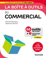 La boîte à outils du Commercial - 4e éd., 68 outils et méthodes
