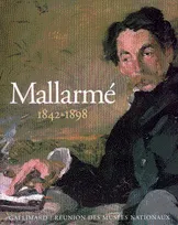Mallarmé (1842-1898), Un destin d'écriture