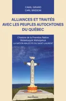 Alliances et traités avec les peuples autochtones du Québec, L'histoire de la Première Nation Wolastoqiyik Wahsipekuk, La nation malécite du Saint-Laurent