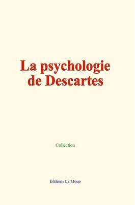 La psychologie de Descartes