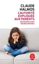 L'autorité expliquée aux parents, entretiens avec Hélène Mathieu