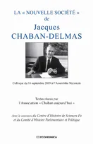 La "Nouvelle société" de Jacques Chaban-Delmas - colloque du 16 septembre 2009 à l'Assemblée nationale, colloque du 16 septembre 2009 à l'Assemblée nationale