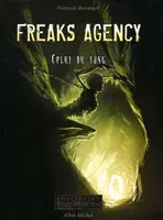 Freaks agency, Tome 2, Celui du sang