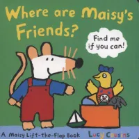 WHERE ARE MAISY'S FRIENDS?