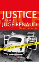 Justice pour le juge Renaud, Victime du gang des lyonnais ?