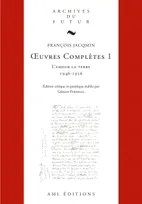 uvre complètes, tome 1, L'Amour la Terre - 1946-1956