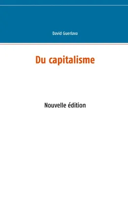 Du capitalisme, Nouvelle édition