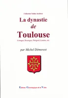La dynastie de Toulouse