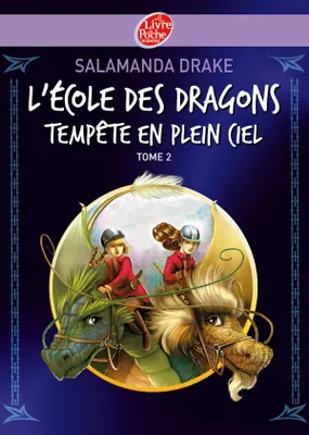 2, L'école des dragons - Tome 2 - Tempête en plein ciel