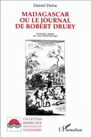Madagascar ou le journal de Robert Drury