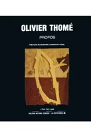 Olivier Thome, propos, propos