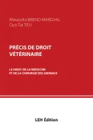 Précis de droit vétérinaire, Le droit de la médecine et de la chirurgie des animaux