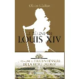 Le Règne de Louis XIV