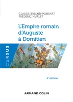 L'Empire romain d'Auguste à Domitien - 4e éd.