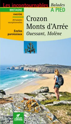 Crozon, monts d'Arrée, Ouessant, Molène