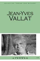 Jean-Yves Vallat, Portrait, bibliographie, anthologie