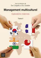 2, Management multiculturel. Tome 2 - Explorations indiennes