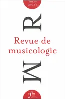 Revue de musicologie, tome 102, n° 2 (2016)