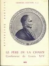 Le père de la Chaize, confesseur de Louis XI