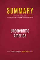 Summary: Unscientific America, Review and Analysis of Chris Mooney and Sheril Kirshenbaum's Book