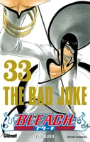 33, Bleach, The bad joke