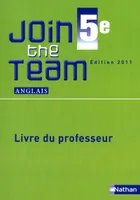 Join the Team 5e 2011 - Livre du professeur