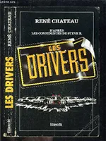 René Chateau Steve B LES DRIVERS