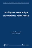 Intelligence économique et problèmes décisionnels (traité STI)