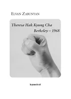 Theresa Hak Kyung Cha - Berkeley - 1968