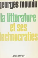 La Littérature et ses technocraties