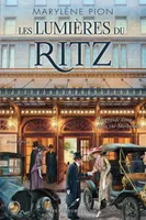 1, Les lumières du Ritz, La grande dame de la rue Sherbrooke