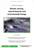 Remote Sensing, Natural hazards and Environmental Change, conference proceedings, 28-29 July 2011, Singapore