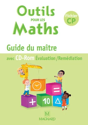 Outils pour les Maths CP - Guide du maître avec CD-Rom (2015)