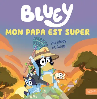 Bluey - Mon papa est super, Grand album